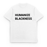 Humanize Blackness Tee