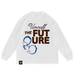 Uncuff The Future Long Sleeve Tee