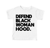 Defend Black Womanhood Toddler Tee