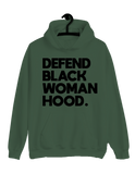 Defend Black Womanhood Hoodie