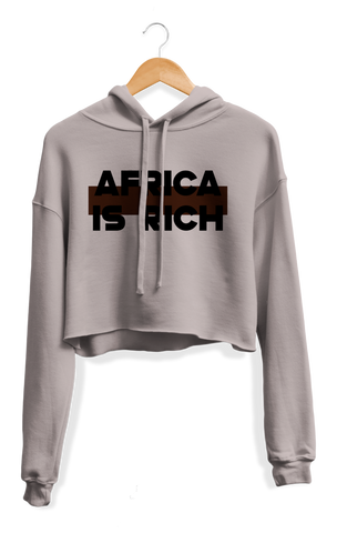 Africa is Rich Cropped Hoodie