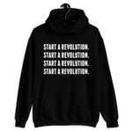 Start A Revolution Hoodie