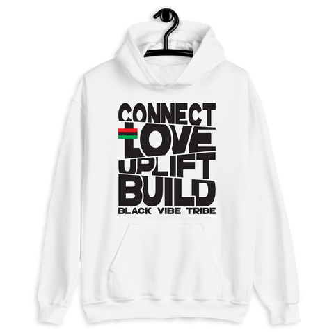 Connect, Love, Uplift, Build Hoodie