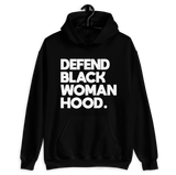 Defend Black Womanhood Hoodie