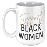 Support Black Women Mug