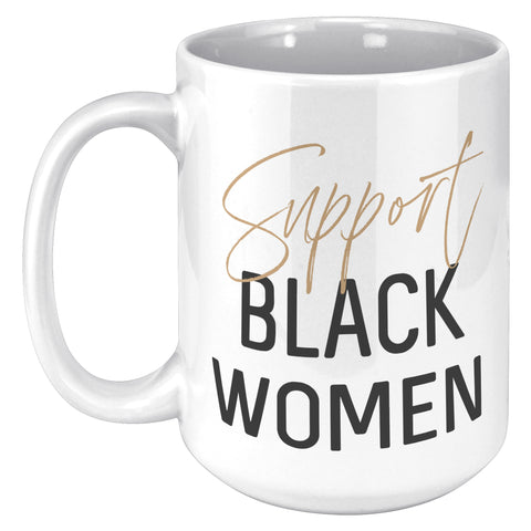 Support Black Women Mug