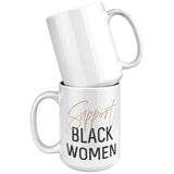 Support Black Women Mug