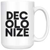 Decolonize Mug