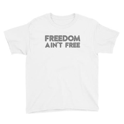 Freedom Ain't Free Kids Tee