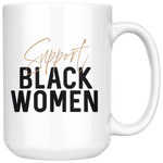 Support Black Women Mug